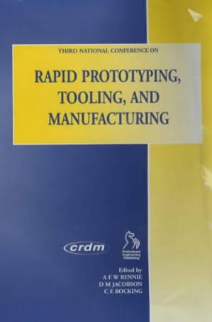 دانلود کتاب Rapid Prototyping, Tooling and Manufacturing