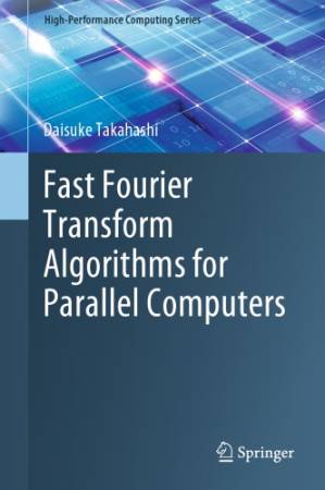 دانلود کتاب Fast Fourier transform algorithms for parallel computers