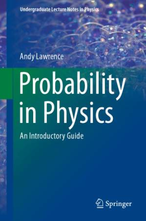 دانلود کتاب Probability in physics. An introductory guide