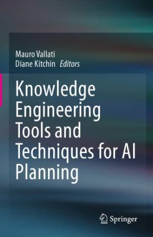 دانلود کتاب Knowledge engineering tools and techniques for AI planning