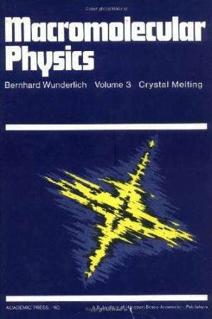 دانلود کتاب Macromolecular Physics – Crystal Melting