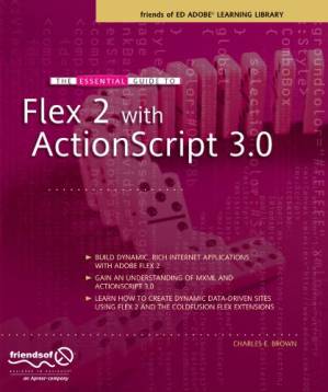 دانلود کتاب The essential guide to Flex 2 with ActionScript 3.0