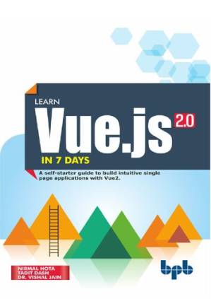 دانلود کتاب Learn Vue.js in 7 Days: Journey through Vue.js