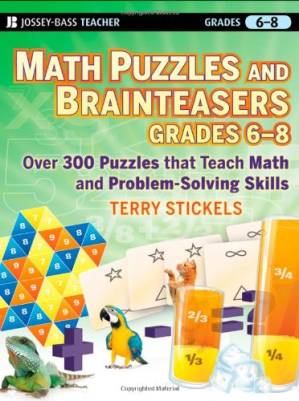 دانلود کتاب Math Puzzles and Brainteasers, Grades 6-8: Over 300 Reproducible Puzzles that Teach Math and Problem Solving
