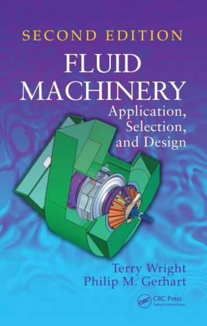 دانلود کتاب Fluid Machinery: Application, Selection, and Design, Second Edition