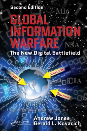 دانلود کتاب Global Information Warfare: The New Digital Battlefield, Second Edition