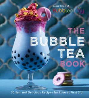 دانلود کتاب The Bubble Tea Book: 50 Fun and Delicious Recipes for Love at First Sip!