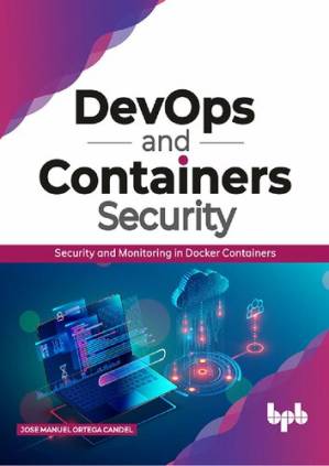 دانلود کتاب DevOps and Containers Security: Security and Monitoring in Docker Containers