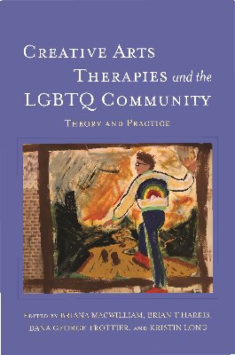 دانلود کتاب Creative Arts Therapies and the LGBTQ Community