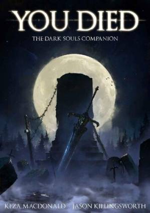 دانلود کتاب You Died: The Dark Souls Companion