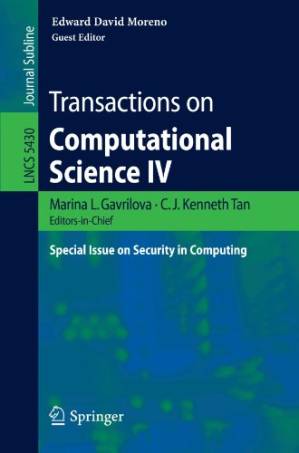 دانلود کتاب Transactions on Computational Science IV: Special Issue on Security in Computing