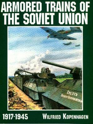 دانلود کتاب Armored trains of the Soviet Union, 1917-1945