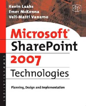 دانلود کتاب Microsoft SharePoint 2007 Technologies: Planning, Design and Implementation