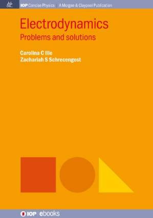دانلود کتاب Electrodynamics: Problems and Solutions (Iop Concise Physics)