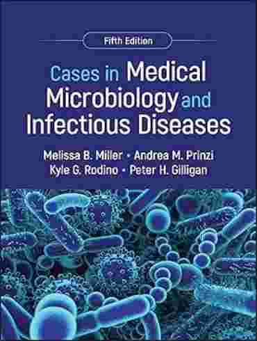 دانلود کتاب Cases in Medical Microbiology and Infectious Diseases 5th Edition