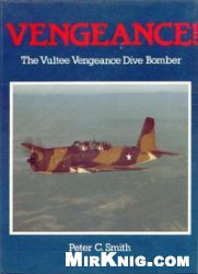 دانلود کتاب Vengeance! The Vultee Vengeance Dive Bomber