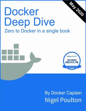 دانلود کتاب Docker Deep Dive (May 2020): Zero to Docker in a single book