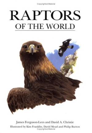دانلود کتاب Raptors of the World: An Identification Guide to the Birds of Prey of the World