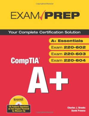 دانلود کتاب CompTIA A+ Exam Prep (Exams A+ Essentials, 220-602, 220-603, 220-604) (Exam Prep)