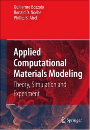 دانلود کتاب Applied Computational Materials Modeling: Theory, Simulation and Experiment