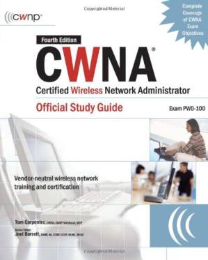 دانلود کتاب CWNA Certified Wireless Network Administrator Official Study Guide (Exam PW0-100), Fourth Edition (Certification Press)