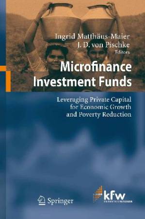 دانلود کتاب Microfinance Investment Funds – Leveraging Private Capital for Economic Growth and Poverty Reduction