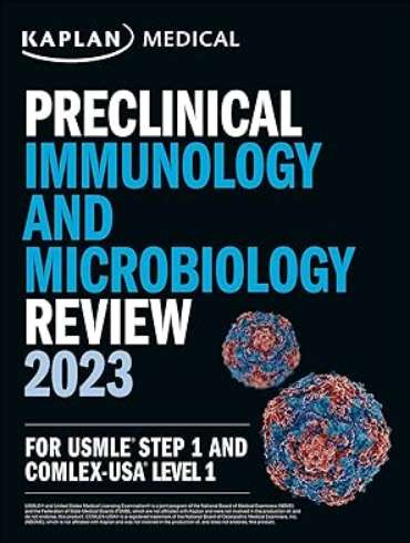 دانلود کتاب Kaplan Preclinical Immunology and Microbiology Review 2023 For USMLE Step 1 1st Edition