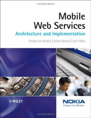 دانلود کتاب Mobile Web Services: Architecture and Implementation