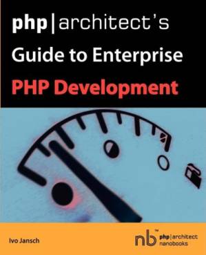 دانلود کتاب php/architect’s Guide to Enterprise PHP Development