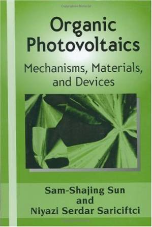 دانلود کتاب Organic Photovoltaics: Mechanisms, Materials, and Devices (Optical Science and Engineering)