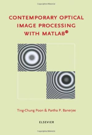 دانلود کتاب Contemporary optical image processing with MATLAB