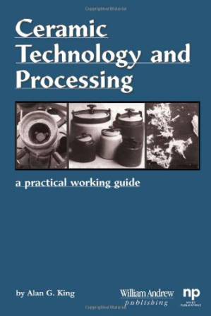 دانلود کتاب Ceramic Technology and Processing: A Practical Working Guide (Materials and Processing Technology)