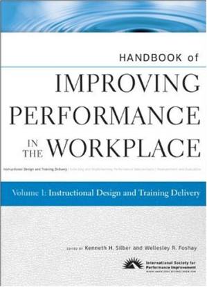 دانلود کتاب Handbook of Improving Performance in the Workplace, Instructional Design and Training Delivery (Volume 1)