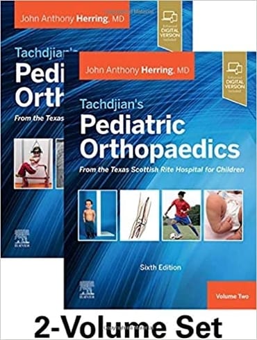 دانلود کتاب Tachdjian’s Pediatric Orthopaedics 2-Volume Set 6th Edition