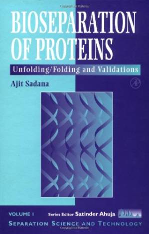 دانلود کتاب Bioseparation of Proteins: Unfolding/Folding and Validations