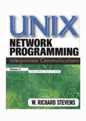 دانلود کتاب UNIX Network Programming: Interprocess Communications. Vol. 2 (2nd Ed.)