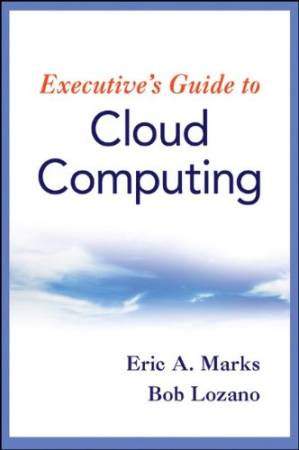 دانلود کتاب Executive’s Guide to Cloud Computing