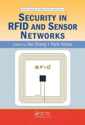 دانلود کتاب Security in RFID and Sensor Networks (Wireless Networks and Mobile Communications)