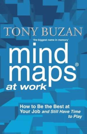 دانلود کتاب Mind Maps at Work: How to Be the Best at Your Job and Still Have Time to Play