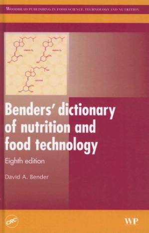 دانلود کتاب Bender’s Dictionary of Nutrition and Food Technology