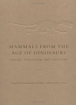 دانلود کتاب Mammals from the Age of Dinosaurs: Origins, Evolution, and Structure