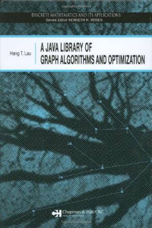 دانلود کتاب A Java Library of Graph Algorithms and Optimization