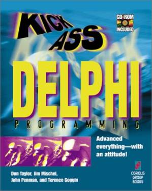 دانلود کتاب KickAss Delphi Programming: Cutting-edge Delphi Programming with an Attitude