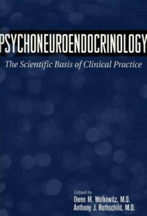 دانلود کتاب Psychoneuroendocrinology: The Scientific Basis of Clinical Practice