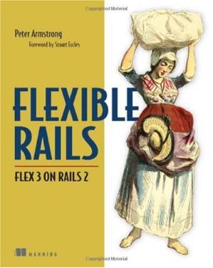 دانلود کتاب Flexible Rails: Flex 3 on Rails 2