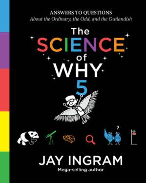 دانلود کتاب The Science of Why: Answers to Questions About the Ordinary, the Odd, and the Outlandish (5)