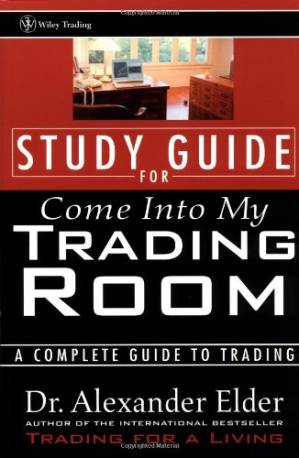 دانلود کتاب Study Guide for Come Into My Trading Room: A Complete Guide to Trading
