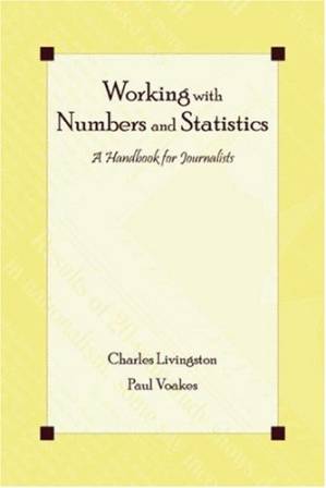 دانلود کتاب Working with Numbers and Statistics: A Handbook for Journalists