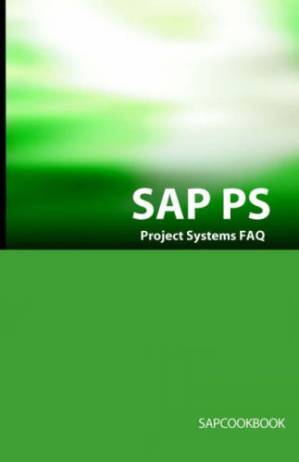 دانلود کتاب SAP PS FAQ: SAP Project Systems Interview Questions, Answers, and Explanations