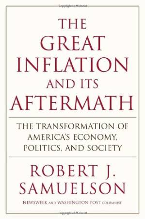 دانلود کتاب The Great Inflation and Its Aftermath: The Past and Future of American Affluence